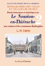 NOUVION-EN-THIÉRACHE (LE). Études historiques et (…)