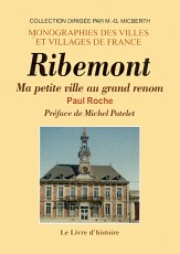 RIBEMONT Ma petite ville au grand renom
