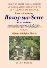 ROZOY-SUR-SERRE (Essai historique sur) et les environs. (…)