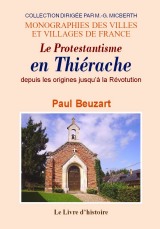 THIÉRACHE (Le protestantisme en) depuis les origines (...)
