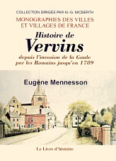 VERVINS (Histoire de) depuis l'invasion de la Gaule par (…)