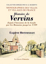 VERVINS (Histoire de) depuis l'invasion de la Gaule par (...)