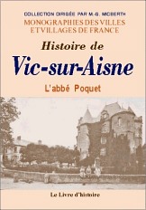 VIC-SUR-AISNE (Histoire de)