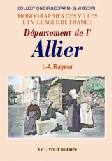 ALLIER (Département de l') Histoire pittoresque