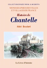 CHANTELLE (Histoire de)