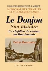 DONJON (LE) (Un chef-lieu de canton bourbonnais) - Son (…)