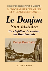 DONJON (LE) (Un chef-lieu de canton bourbonnais) - Son (...)
