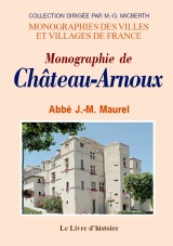 CHÂTEAU-ARNOUX (Monographie de)