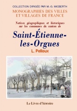 SAINT-ETIENNE-LES-ORGUES (Notice géographique et historique)