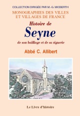 SEYNE (Histoire de), son bailliage et sa viguerie
