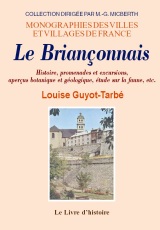 BRIANÇONNAIS (Le) - Histoire, promenades et excursions