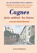 CAGNES, fortin médiéval. Son histoire