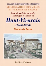 HAUT-VIVARAIS (Trois siècles de vie rurale, économique (…)