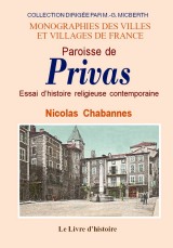 PRIVAS (Paroisse de). Essai d'histoire religieuse (…)