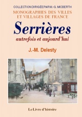 SERRIÈRES autrefois et aujourd'hui