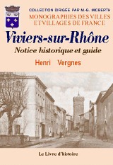 VIVIERS-SUR-RHÔNE. Notice historique et guide