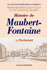 MAUBERT-FONTAINE (Histoire de)