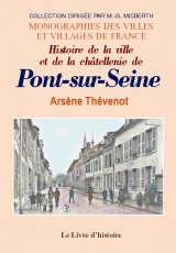 PONT-SUR-SEINE (Histoire de la ville et de la (...)
