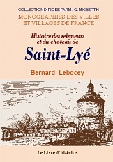 SAINT-LYÉ (Histoire des seigneurs et du château de)