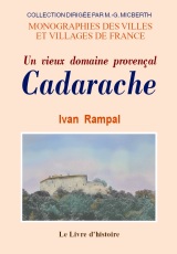 CADARACHE. Un vieux domaine provençal
