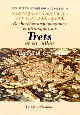TRETS et sa vallée (Recherches archéologiques et (...)