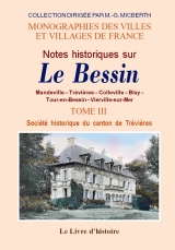BESSIN (Notes historiques sur le). Tome III