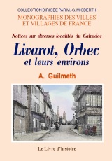LIVAROT, ORBEC et leurs environs