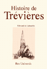 TRÉVIÈRES (Histoire de)
