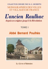 RAULHAC (L'ancien) depuis ses origines jusqu'à la (…)