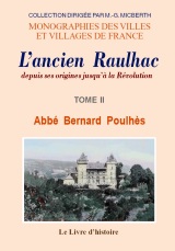 RAULHAC (L'ancien) depuis ses origines jusqu'à la (…)