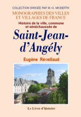 SAINT-JEAN-D'ANGÉLY (Histoire de la ville, commune et (…)