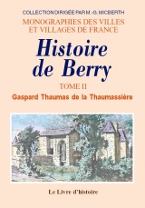 BERRY (Histoire de) - Volume 2
