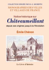 CHÂTEAUMEILLANT - Notice historique