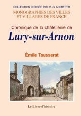 LURY-SUR-ARNON (Chronique de la châtellenie de)