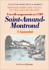 SAINT-AMAND-MONTROND. Une ville seigneuriale en 1789