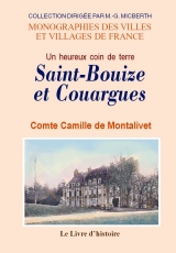 SAINT-BOUIZE et COUARGUES. Un heureux coin de terre