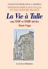 TULLE (La vie à) aux XVIIe et XVIIIe siècles