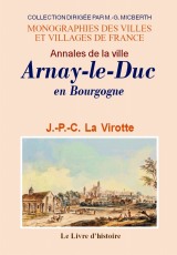 ARNAY-LE-DUC en Bourgogne (Annes de la ville d')