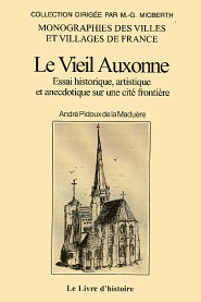 LE VIEIL AUXONNE - Essai historique, artistique et (…)