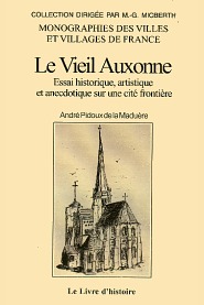LE VIEIL AUXONNE - Essai historique, artistique et (...)