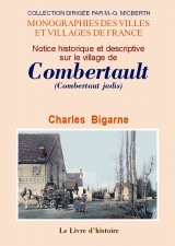 COMBERTAULT (Notice historique et descriptive sur le (...)