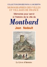 MONTBARD (Mémoires pour servir à l'histoire de)