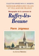 RUFFEY-LÈS-BEAUNE (Monographie de la commune de)