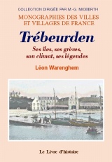TRÉBEURDEN. Ses îles, ses grèves, son climat, ses légendes