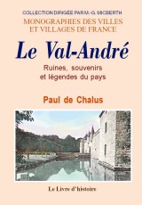 VAL-ANDRÉ (LE) (Ruines, souvenirs et légendes du pays du)