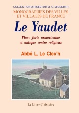 YAUDET (LE). Place forte armoricaine et antique centre (…)