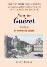 GUÉRET (Notes sur). Tome II