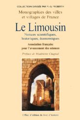 LIMOUSIN (Le) - Notices scientifiques, historiques et (...)