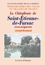 SAINT-ÉTIENNE-DE-FURSAC et ses seigneurs (La Châtellenie de)