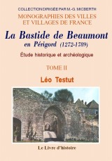 BEAUMONT en Périgord (La Bastide). Etude historique et (...)